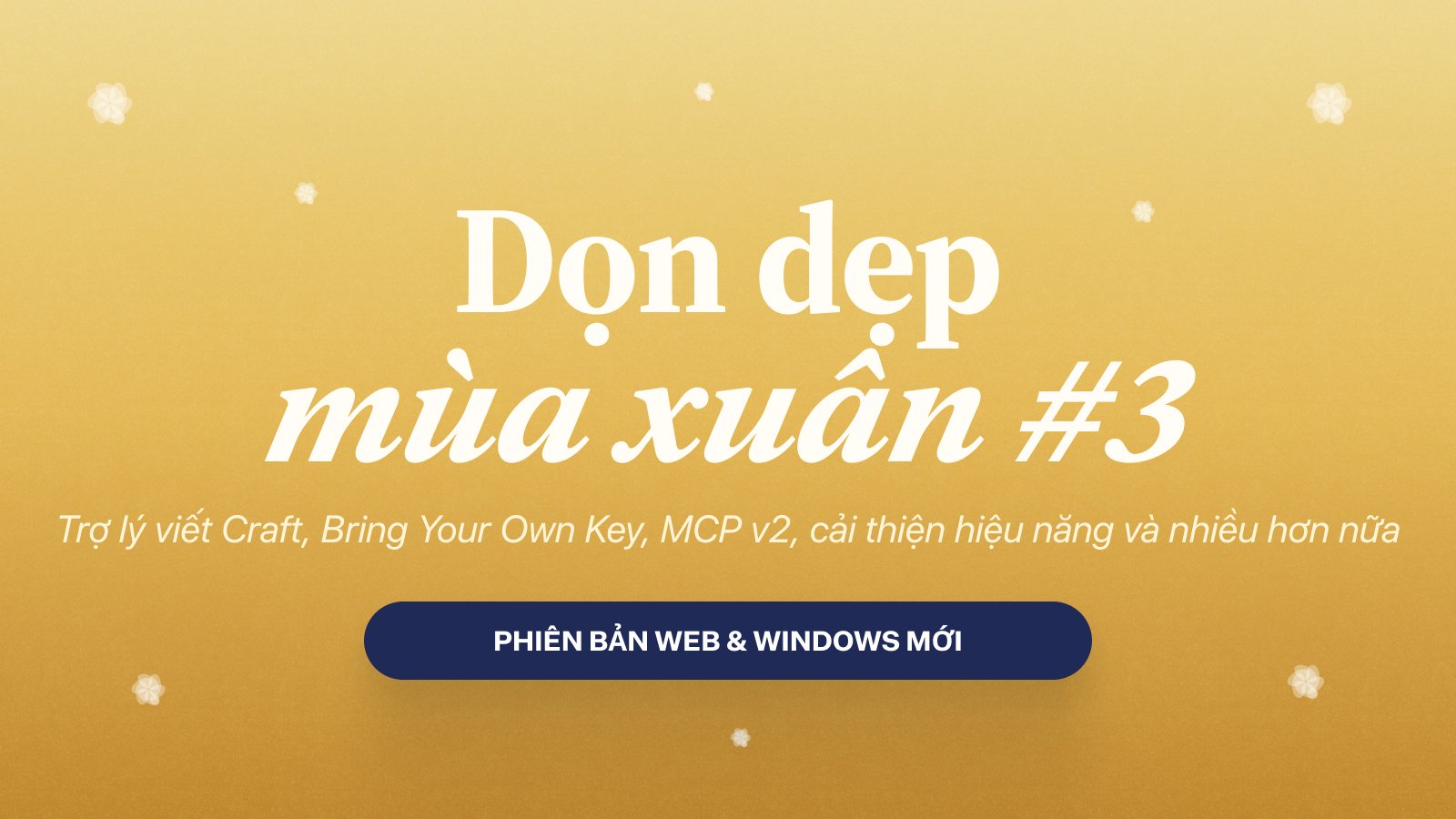 Bài viết blog Craft: Cập nhật Craft - Assistant linh hoạt hơn, Bring Your Own Key, MCP v2, và Cải thiện hiệu năng