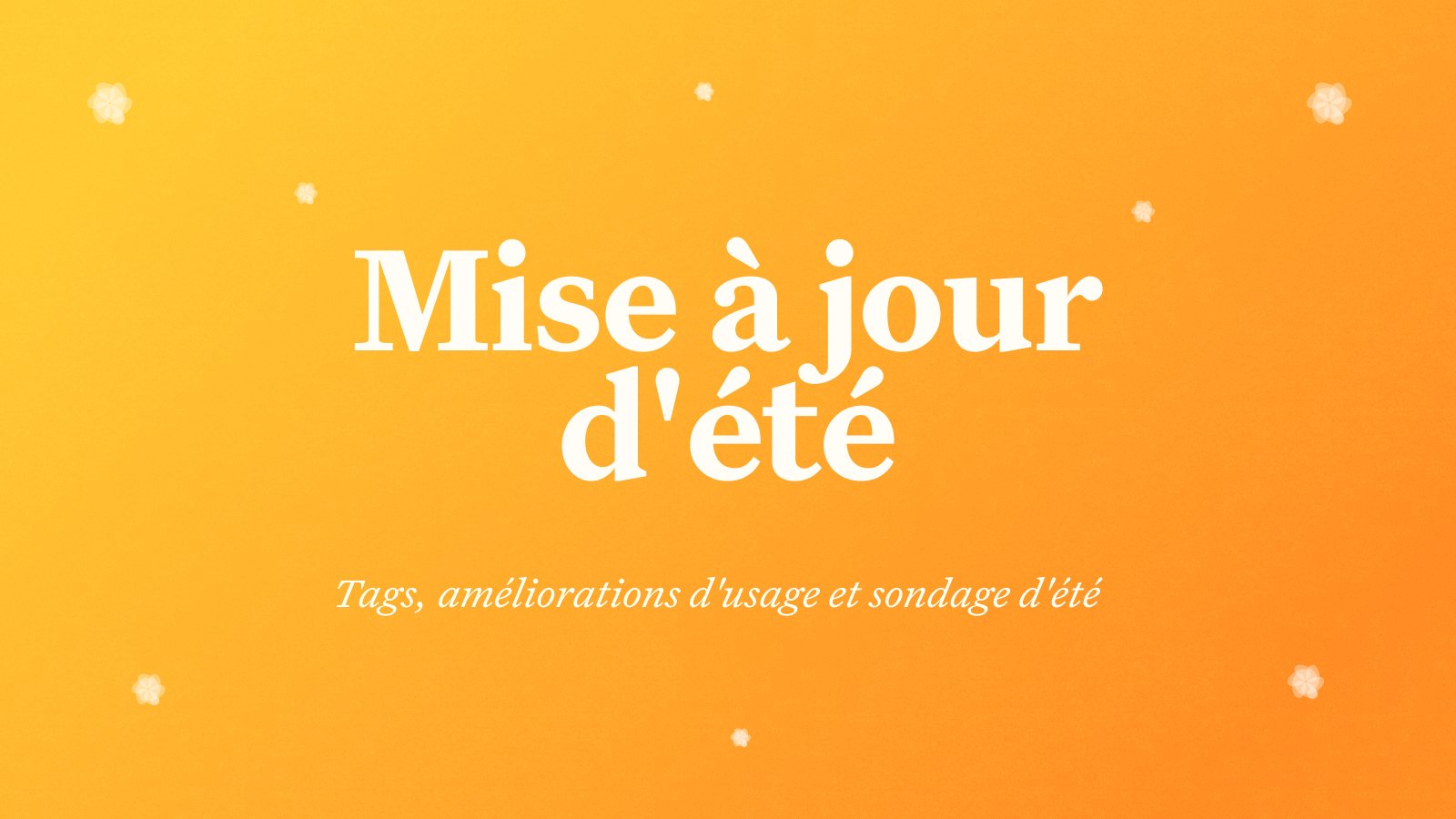 Nouveautés Craft : Tags, améliorations de la qualité de vie, Summer Survey