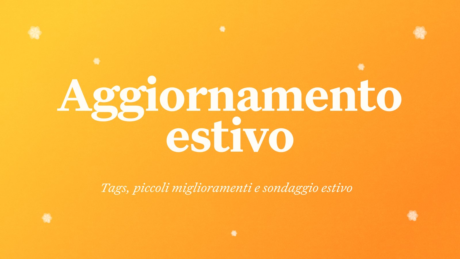 Novità Craft: Aggiornamento Craft - Tags, miglioramento delle prestazioni, Sondaggio Estivo