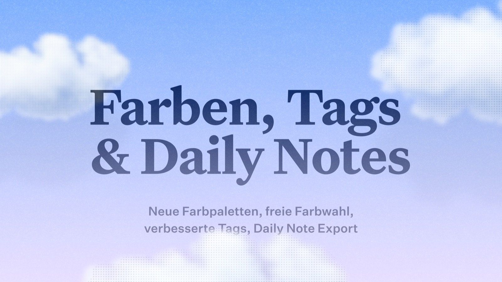 Craft Neuigkeiten: Craft Update – Farben, Tags, Daily Notes und Verbesserungen