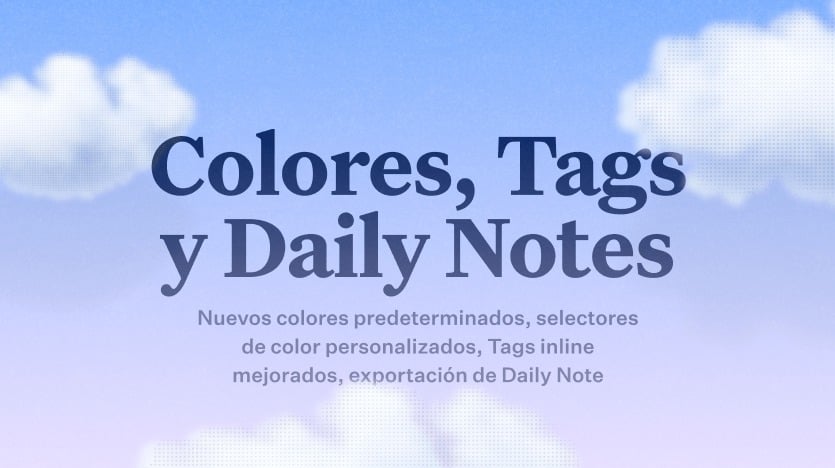 Publicación del blog de Craft: Actualización de Craft - Colores, Tags, Daily Notes y mejoras