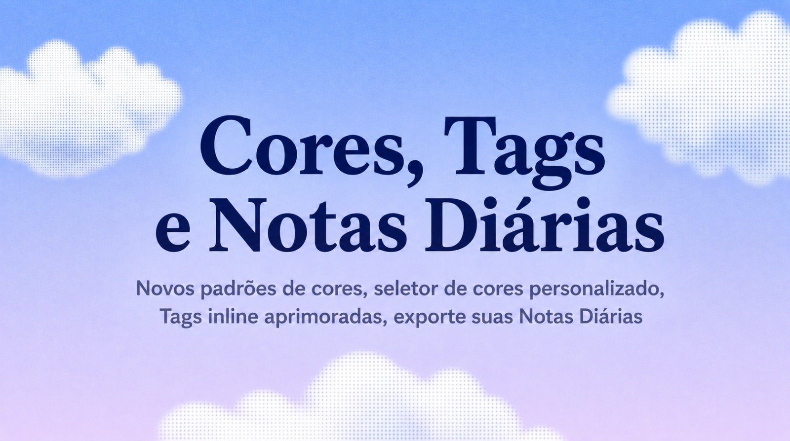 Novidades do Craft: Atualização do Craft — Cores, Tags, Daily Notes e melhorias