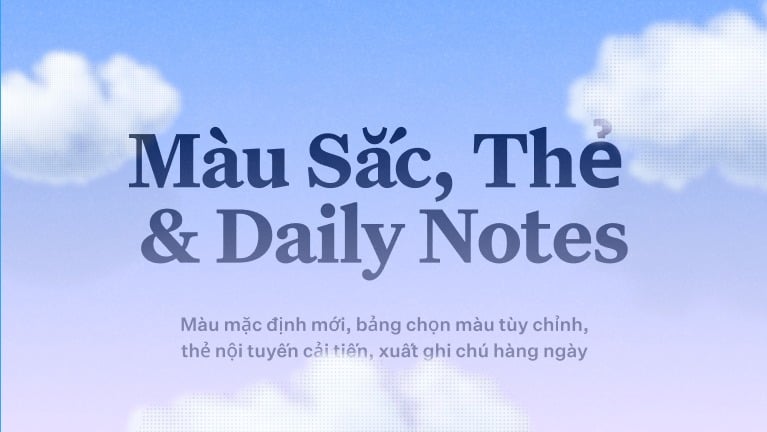 Bài viết blog Craft: Cập nhật Craft - Colors, Tags, Daily Notes và các cải tiến