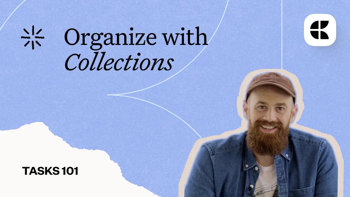 Collections: Organize Information the Smart Way