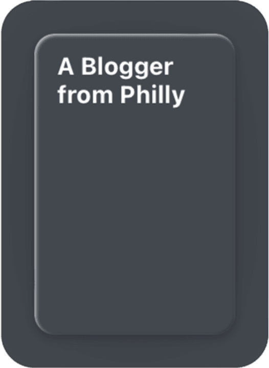 A Blogger From Philly